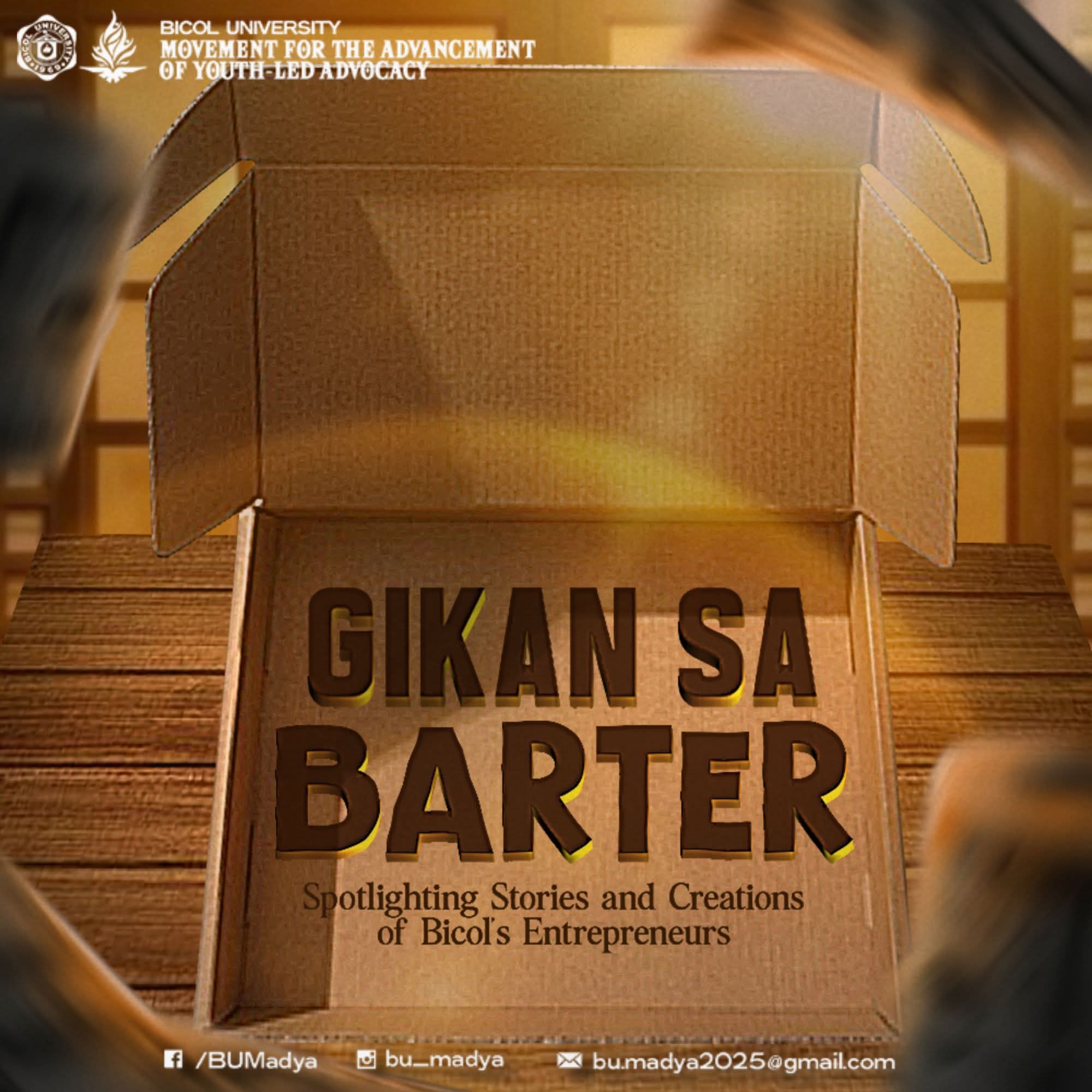 Gikan sa Barter nin Banwaan: Spotlighting Stories & Creations of Bicol’s Entrepreneurs