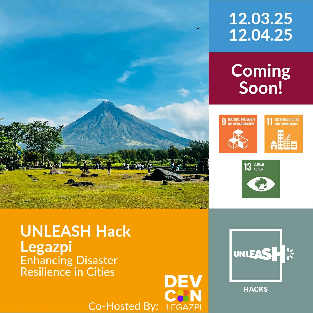 UNLEASH Hack Legazpi: Enhancing Disaster Resilience in Cities